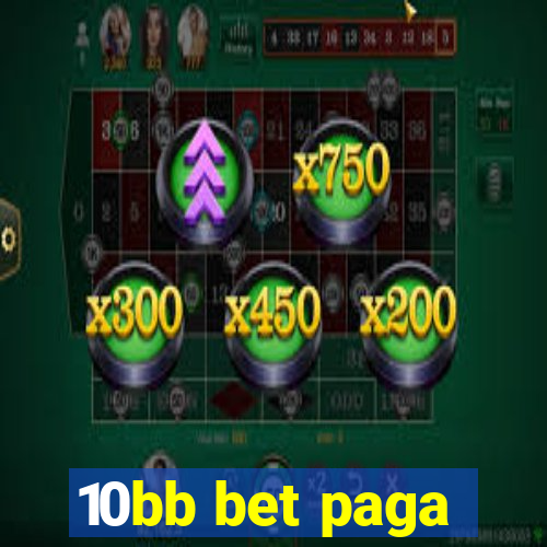 10bb bet paga